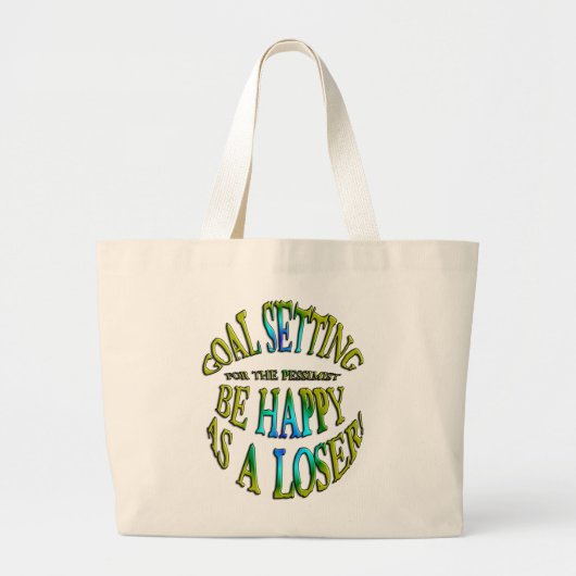 Wees blij als Loser Grote Tote Bag (Voorkant)