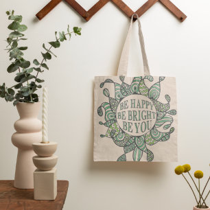 Wees blij dat je helder bent. tote bag