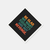 Wees blij dat we gelijkheid willen en geen wraakre servet (Hoek)