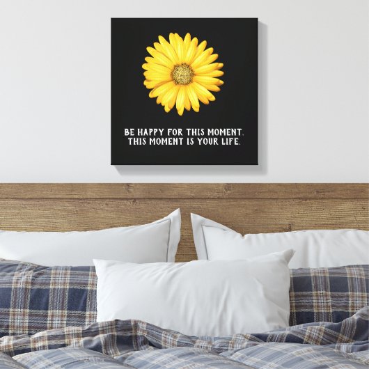 Wees blij Dit moment - Canvas Art Print (Insitu (Slaapkamer))