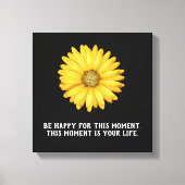 Wees blij Dit moment - Canvas Art Print (Voorkant)