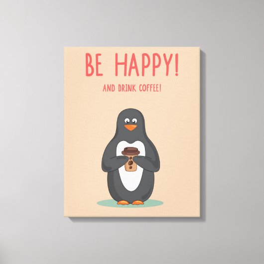 Wees blij en Drink koffie Canvas Afdruk (Voorkant)