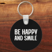Wees blij en glimlach sleutelhanger (Voorkant)