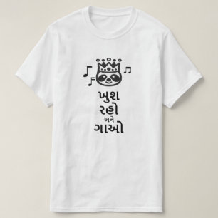 Wees blij en zing in Gujarati T-shirt