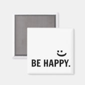 Wees blij Lachen Inspirerend Quote Magnet (Voorkant / Achterkant)