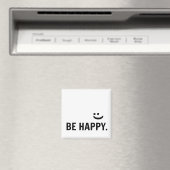 Wees blij Lachen Inspirerend Quote Magnet (Insitu (Vaatwasser))