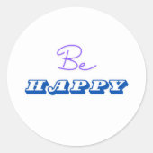 Wees blij met de Motivatie Sticker. Ronde Sticker (Voorkant)