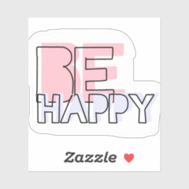 Wees blij met de sticker