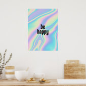 Wees blij met holografische iriserende textuur poster (Keuken)
