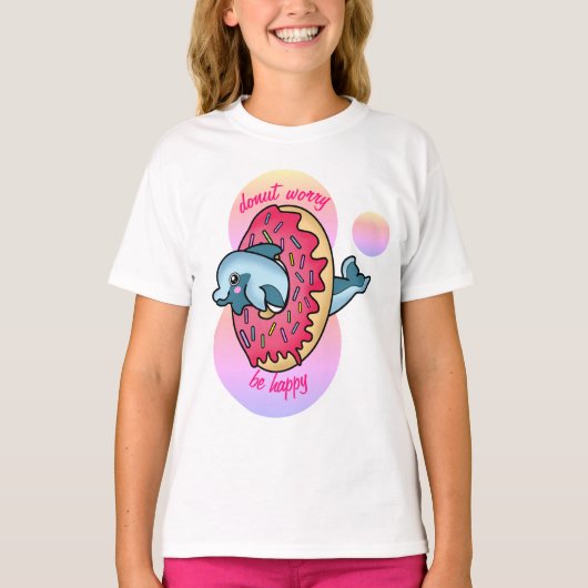 Wees blij met Schattigee dolfijn en strooi roze do T-shirt (Voorkant)