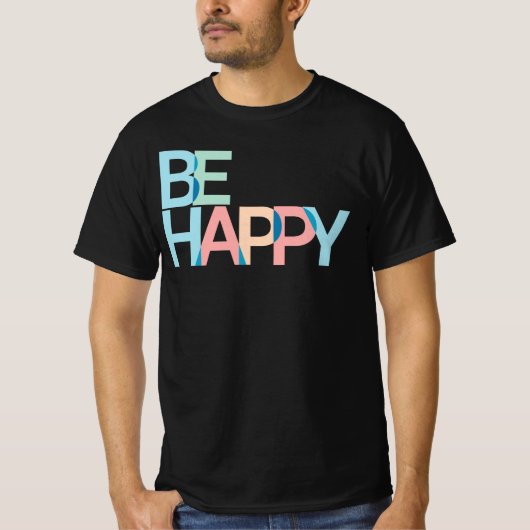 Wees blij met T-Shirt (Voorkant)