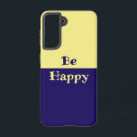 Wees blij Telefoonhoesje (Butter Yellow & Navy Blu Samsung Galaxy Hoesje<br><div class="desc">We hebben allemaal een eenvoudige herinnering nodig om soms gelukkig te zijn...  Een boter gele en marine blauwe achtergrond...  marineblauw en boter gele letters...  leest,  "Wees gelukkig"...  Geweldig klein cadeau idee...  voor verjaardagen,  feesten,  feestdagen en meer...  of voeg een vleugje helderheid toe aan je eigen telefoon... </div>