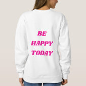 WEES BLIJ VANDAAG comfortabele dromen trui (Achterkant)