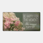 "Wees blij voor dit moment" Inspirerend Quote Bureaumat (Voorkant)