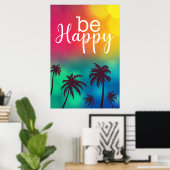 Wees blij Waterverf grappig citaat Poster (Thuiskantoor)