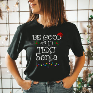 Wees braaf of ik sms Sint T-shirt