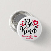 Wees Button, alles in dit alles samen Ronde Button 3,2 Cm (Voorkant /achterkant)