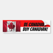 Wees Canadees Koop Canadees Bumpersticker (Voorkant)