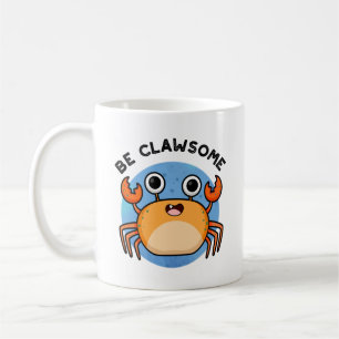 Wees Clawsome Funny Positive Crab Pun Koffiemok