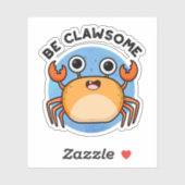 Wees Clawsome Funny Positive Crab Pun Sticker (Vel)