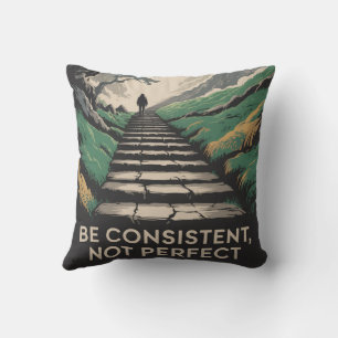Wees consequent, niet perfect kussen