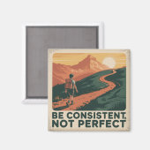 Wees consequent, niet perfect magneet (Voorkant / Achterkant)