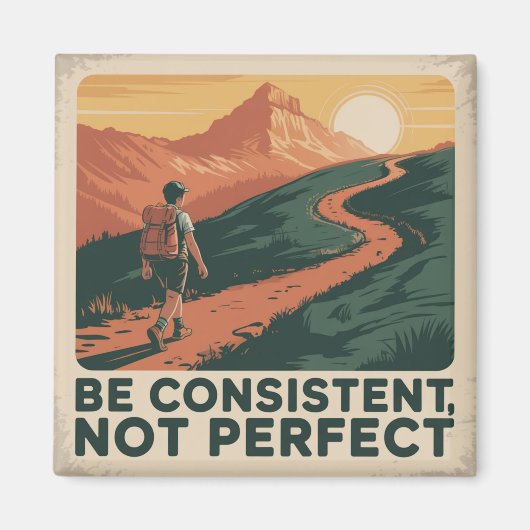 Wees consequent, niet perfect magneet (Voorkant)