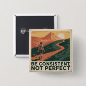 Wees consequent, niet perfect vierkante button 5,1 cm (Voorkant /achterkant)