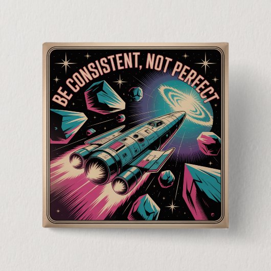 Wees consequent, niet perfect vierkante button 5,1 cm (Voorkant)