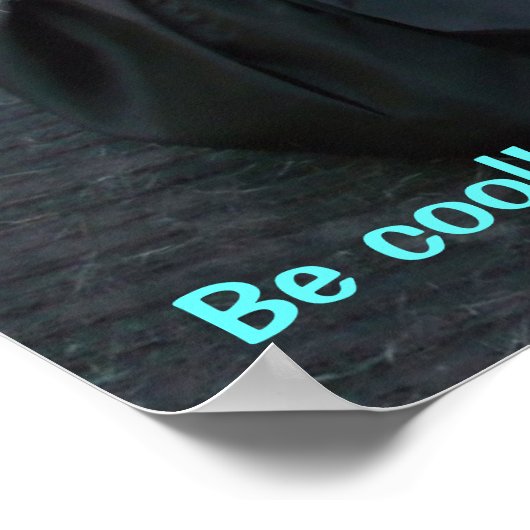 Wees cool! Blijf op school! Poster (Hoek)