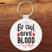 Wees cool Geef bloed, red een leven Sleutelhanger (Achterkant)