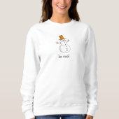 Wees Cool Lonly Snowman White Sweatshirt (Voorkant)