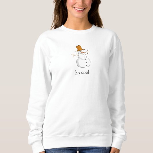 Wees Cool Lonly Snowman White Sweatshirt (Voorkant)