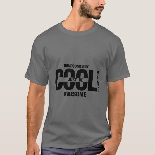 Wees cool met design t-shirt (Voorkant)