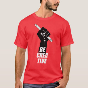 Wees creatief - artistieke geüploade vuist t-shirt