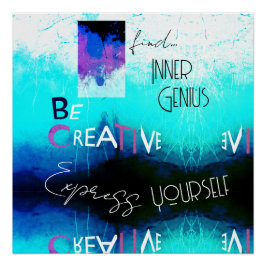 Wees creatief/innerlijk geniaal in Aqua Magenta Be Perfect Poster