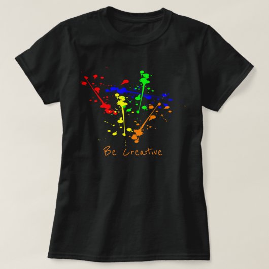 Wees creatieve slogan Verfvlek abstracte kunst T-shirt (Design voorkant)