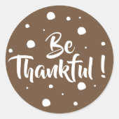 Wees dankbaar | Bruine Thanksgiving bruine sticker (Voorkant)