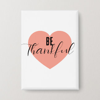 Wees dankbaar button