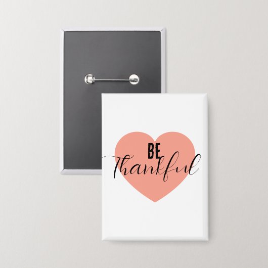 Wees dankbaar button (Voorkant / Achterkant)