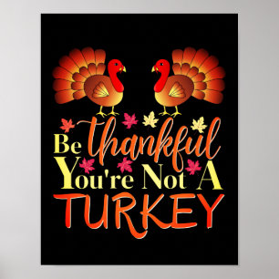 Wees dankbaar dat je geen Turks Poster bent