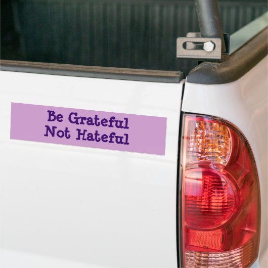 Wees dankbaar dat je niet kwaad bent bumpersticker (Op Truck)