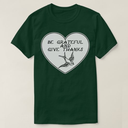 Wees dankbaar en geef Bedankt tShirt (Design voorkant)