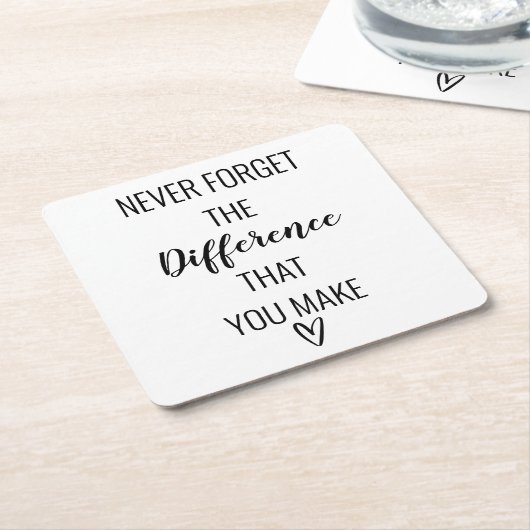 Wees dankbaar en vergeet nooit het verschil dat je kartonnen onderzetters (Schuin)