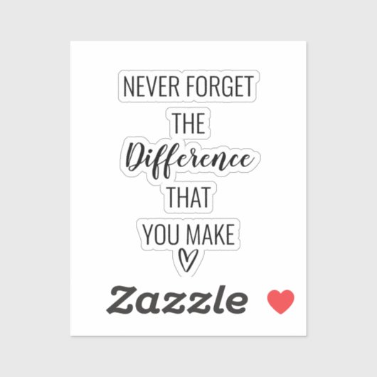 Wees dankbaar en vergeet nooit het verschil dat je sticker (Vel)