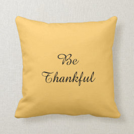 Wees dankbaar kussen