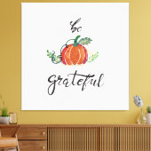 Wees dankbaar pompoen bladeren waterverf Canvas Pr (Insitu (Woonkamer))