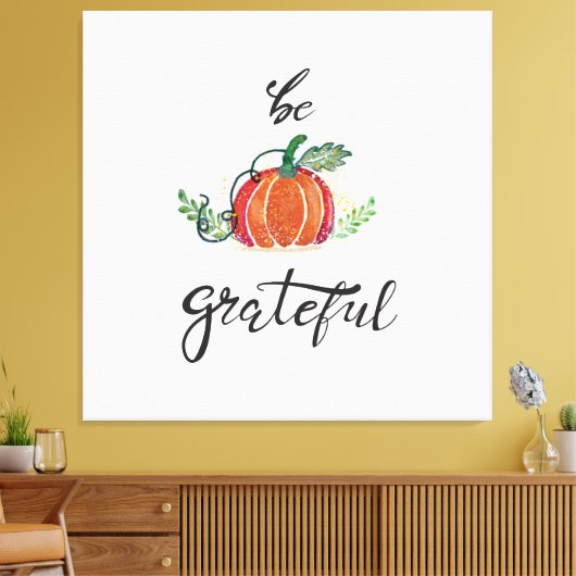 Wees dankbaar pompoen bladeren waterverf Canvas Pr Afdruk (Insitu (Woonkamer))