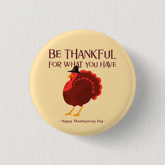 Wees dankbaar - Thanksgiving Turkije Button (Voorkant)
