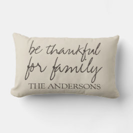 Wees dankbaar voor de familienaam Farmhouse Style Kussen